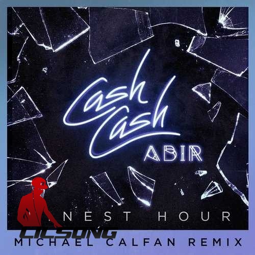 Cash Cash - Finest Hour (Michael Calfan Remix)